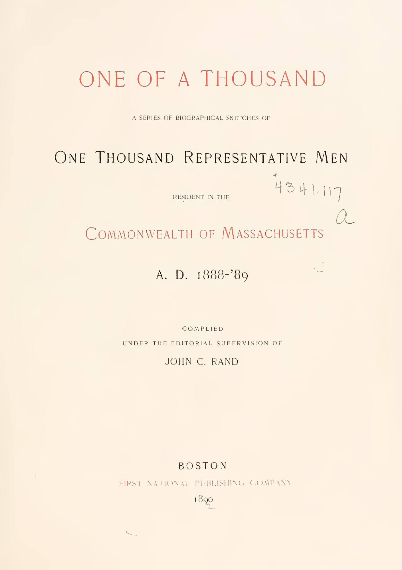 One of a Thousand: a series of biographical sketches of one thousand representative men resident in the Commonwealth of Massachusetts, A.D. 1888–’89: Title page